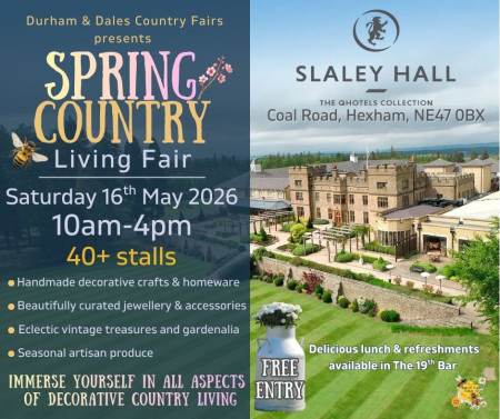 Spring Country Living Fair, Slaley Hall, Saturday16th May from 10am-4pm